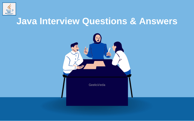 Java Interview Questions & Answers