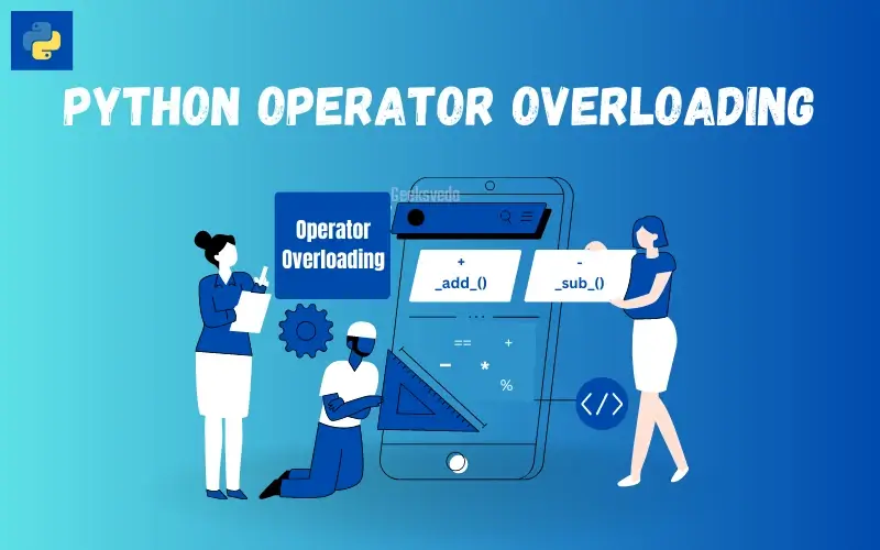 Operator Overloading in Python